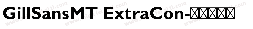 GillSansMT ExtraCon字体转换